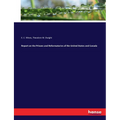 Report on the Prisons and Reformatories of the United States and Canada