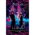 Neon Elegies