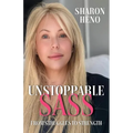 Unstoppable Sass: From Struggles to Strength