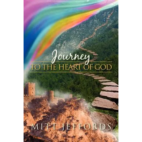 Journey to the Heart of God