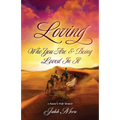 Loving Who You Are and Being Loved in It