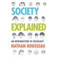 Society Explained: An Introduction to Sociology