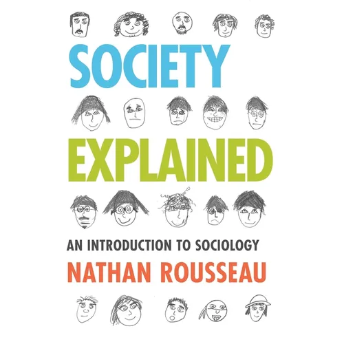 Society Explained: An Introduction to Sociology