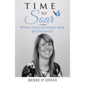 Time to Soar: When Loss Becomes New Beginnings