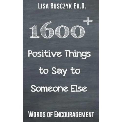 1600+ Positive Things to Say to Someone Else