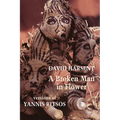 A Broken Man in Flower: Versions of Yannis Ritsos