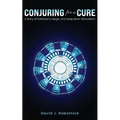Conjuring for a Cure: A Story of Parkinson's, Magic, and Deep Brain Stimulation