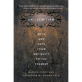 Antisemitism: Myth and Hate from Antiquity to the Present