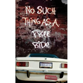 No Such Things as a Free Ride
