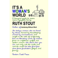 It's a Woman's World: A Bouyant Guide to Easier, More Enjoyable Living