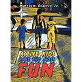 Active Kids Have the Most Fun