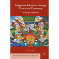 Indigenous Education Through Dance and Ceremony: A Mexica Palimpsest