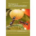 The Science of Ant Communication: A Discussion of How Ants Talk to Each Other