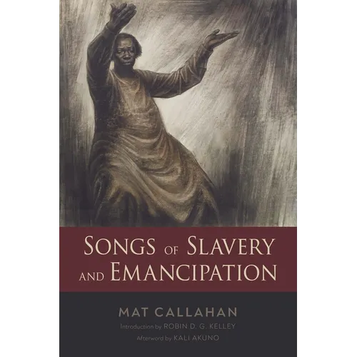 Songs of Slavery and Emancipation