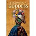 Becoming a Goddess