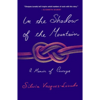 In the Shadow of the Mountain: A Memoir of Courage - Paperback