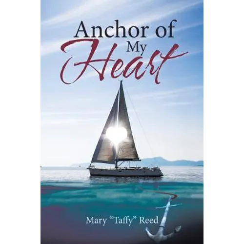 Anchor of My Heart