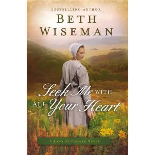 Seek Me with All Your Heart