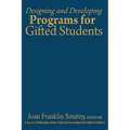 Designing and Developing Programs for Gifted Students