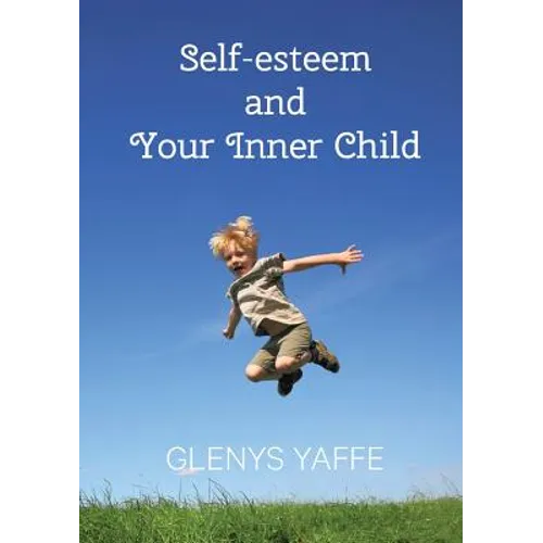 Self-Esteem and Your Inner Child