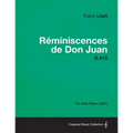 Reminiscences de Don Juan S.418 - For Solo Piano (1841)