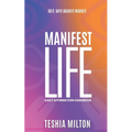 See it. Say it. Believe it. Receive it. Manifest Life Affirmation Handbook