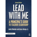 Lead with Me: A Principal's Guide to Teacher Leadership