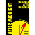 After Midnight: Watchmen After Watchmen