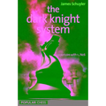 Dark Knight System