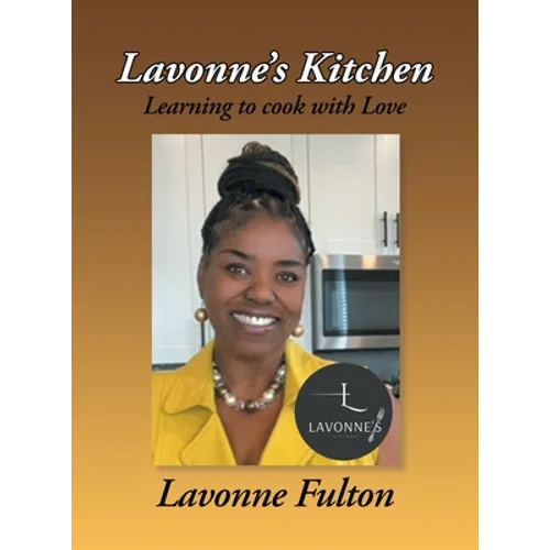 Lavonne's Kitchen: Learning to Cook with Love