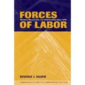 Forces of Labor: Workers' Movements and Globalization Since 1870