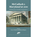 McCulloch V. Maryland at 200: Debating John Marshall's Juriprudence