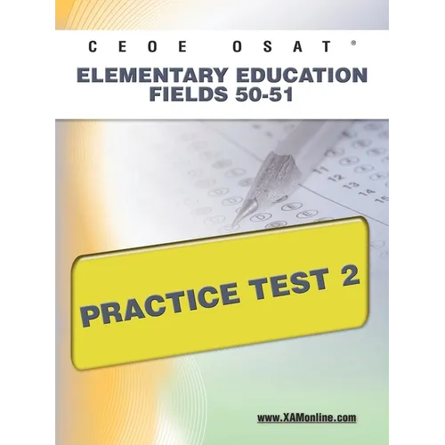 Ceoe Osat Elementary Education Fields 50-51 Practice Test 2