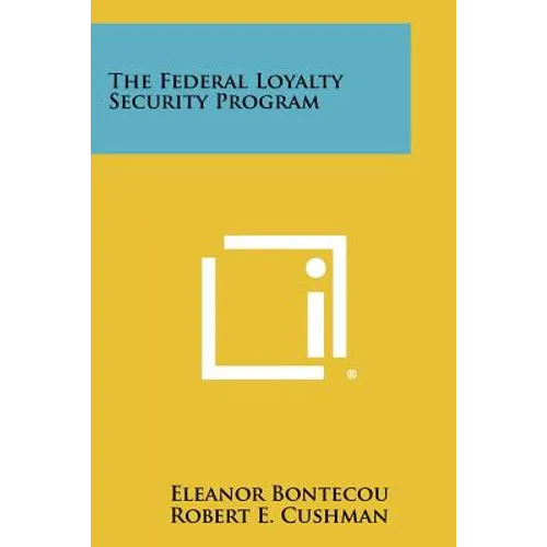 The Federal Loyalty Security Program