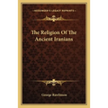 The Religion Of The Ancient Iranians