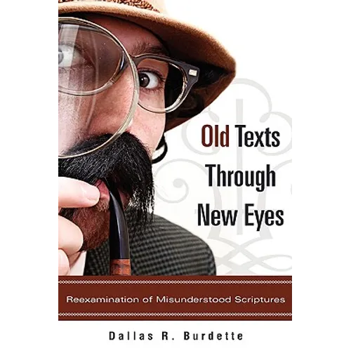 Old Texts Through New Eyes