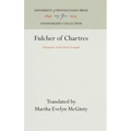 Fulcher of Chartres: Chronicle of the First Crusade
