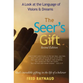 The Seer's Gift: A Look at the Language of Visions & Dreams
