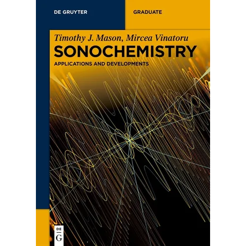 Sonochemistry: Applications and Developments