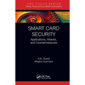 Smart Card Security: Applications, Attacks, and Countermeasures