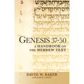 Genesis 37-50: A Handbook on the Hebrew Text