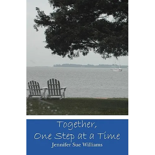 Together, One Step at a Time