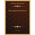 Sign Language of the Mysteries