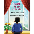 I Want To Go Outside