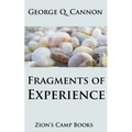 Fragments of Experience: Faith-Promoting Series, Book 6
