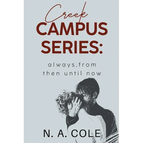 Creek Campus Series: Always, From Then Until Now