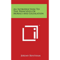 An Introduction To The Principles Of Morals And Legislation