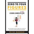 Zero to Four Figures: Lessons Learned by a Broke CEO