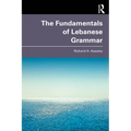 The Fundamentals of Lebanese Grammar