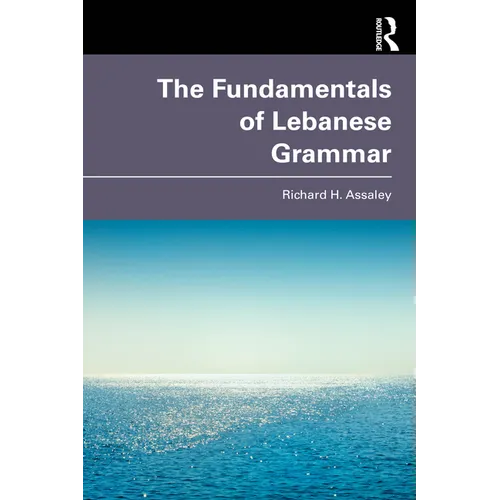 The Fundamentals of Lebanese Grammar